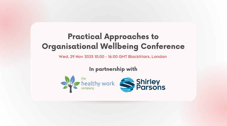 Wellbeing Organisational Conference.