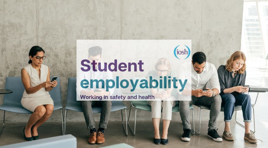 Student Employability: Working in Safety and Health
